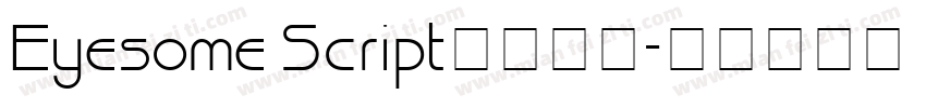 Eyesome Script字体下载字体转换